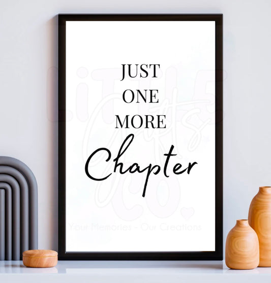 Just One More Chapter Print