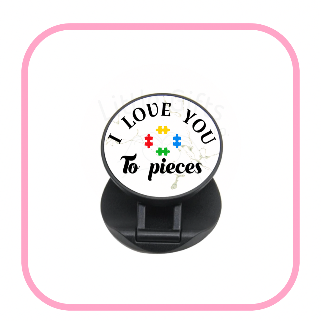 Add your own photos | personalised Photos | Unique Gifts | I Love You To Pieces Pop Socket